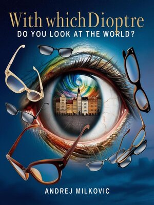 cover image of With Which Dioptre Do You Look at the World?